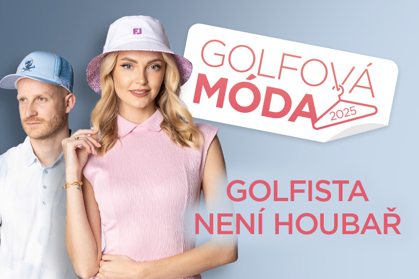 Golfová móda 2025 - Golfista není houbař. Golfová móda 2025 - Golfista není houbař.