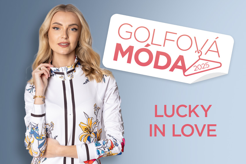 Golfová móda 2025 - Lucky in Love. Golfová móda 2025 - Lucky in Love.