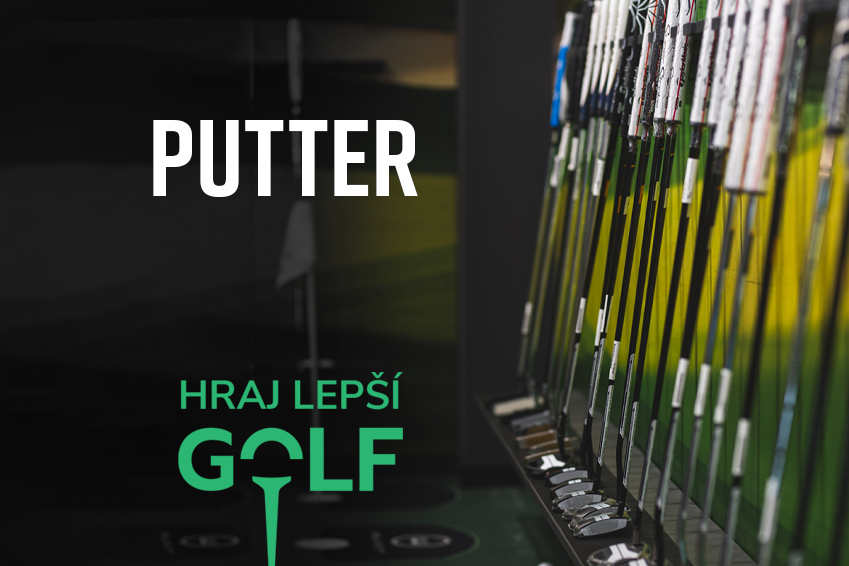 Hraj lepší golf: Putter. Hraj lepší golf: Putter.