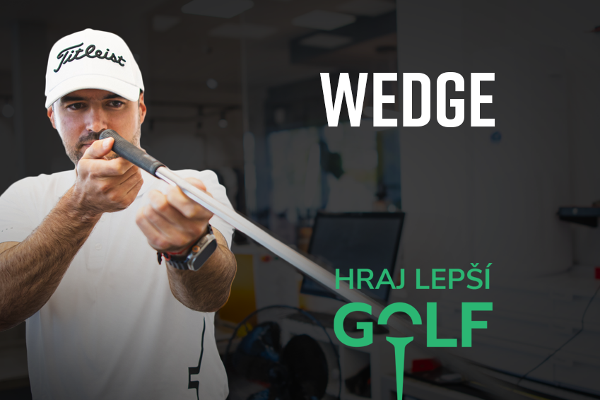 Hraj lepší golf: Wedge.